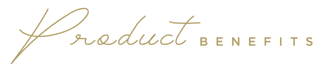 Product Benefits